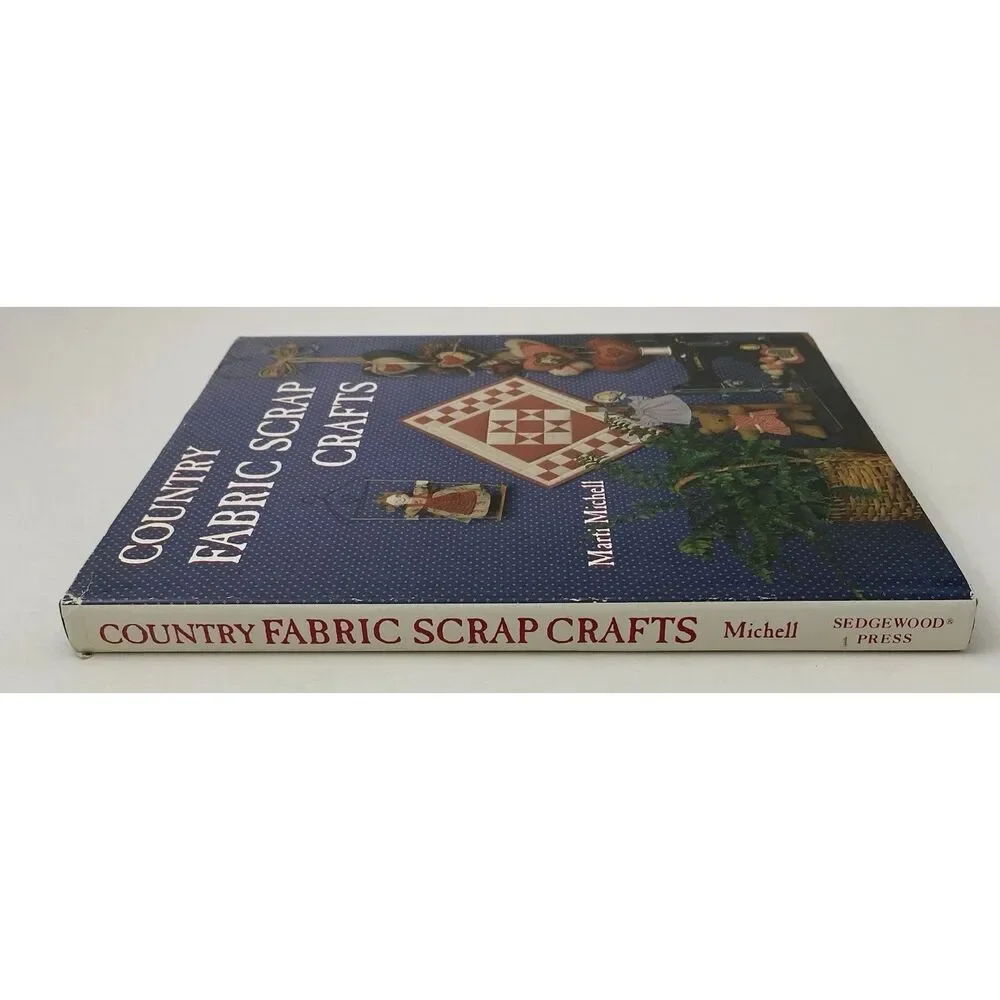 Country Fabric Scrap Crafts by Marti Michell (1989, Hardcover)